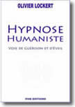 Hypnose Humaniste, Olivier Lockert, IFHE Editions